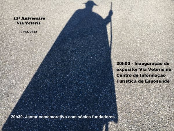 Sombra de um peregrino no chão. Com o texto: dia 17 de fevereiro de 2022, às 20h00 inauguração de um expositor no Centro de Informação Turística de Esposende, às 20h30 jantar comemorativo com sócios fundadores