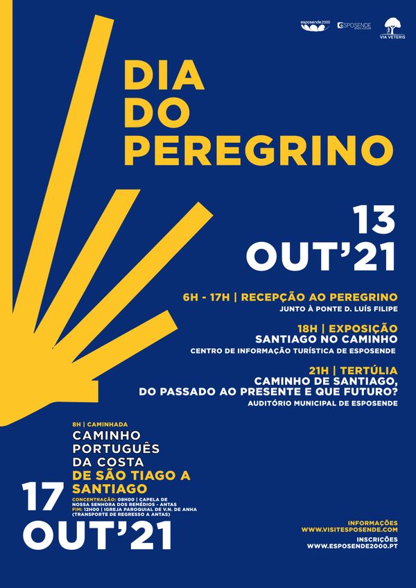 cartaz Dia do Peregrino. Dia 13/10: Receção ao Peregrino, Inauguração de Exposição “Santiago no Caminho” e Tertúlia “Caminho de Santiago, do passado ao presente e que futuro?”. Dia 17/10: Caminhada Dia do Peregrino - De São Tiago a Santiago.